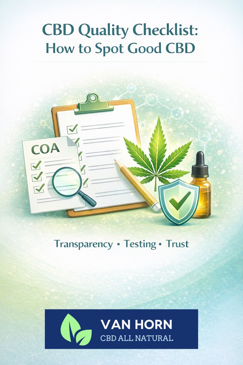 CBD Quality Checklist: How to Spot Good CBD